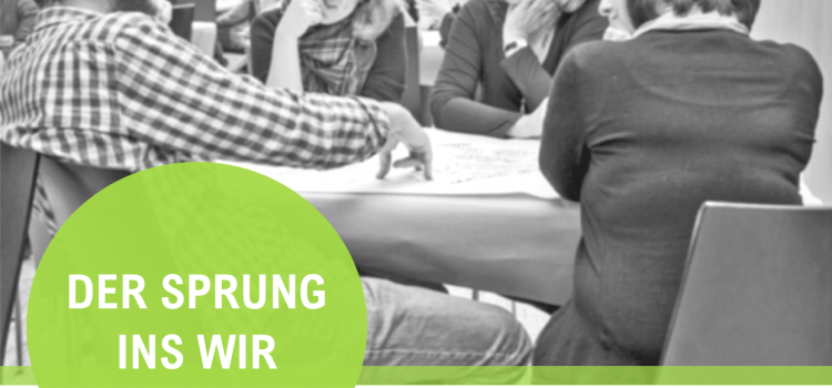Der Sprung ins Wir – Weiterbildungsprogramm für co-kreative Prozesse Der Sprung ins Wir – Weiterbildungsprogramm für co-kreative Prozesse
